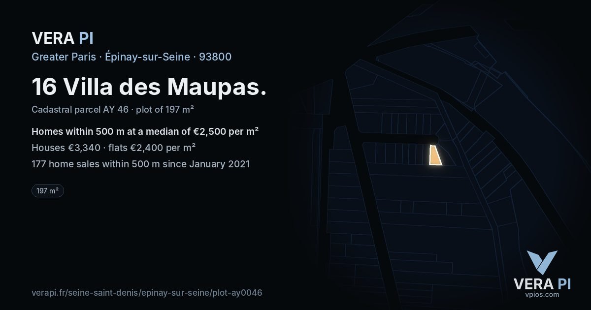 16 Villa des Maupas, Épinay-sur-Seine at night – the plot lit, the parcels around coloured by the prices near them