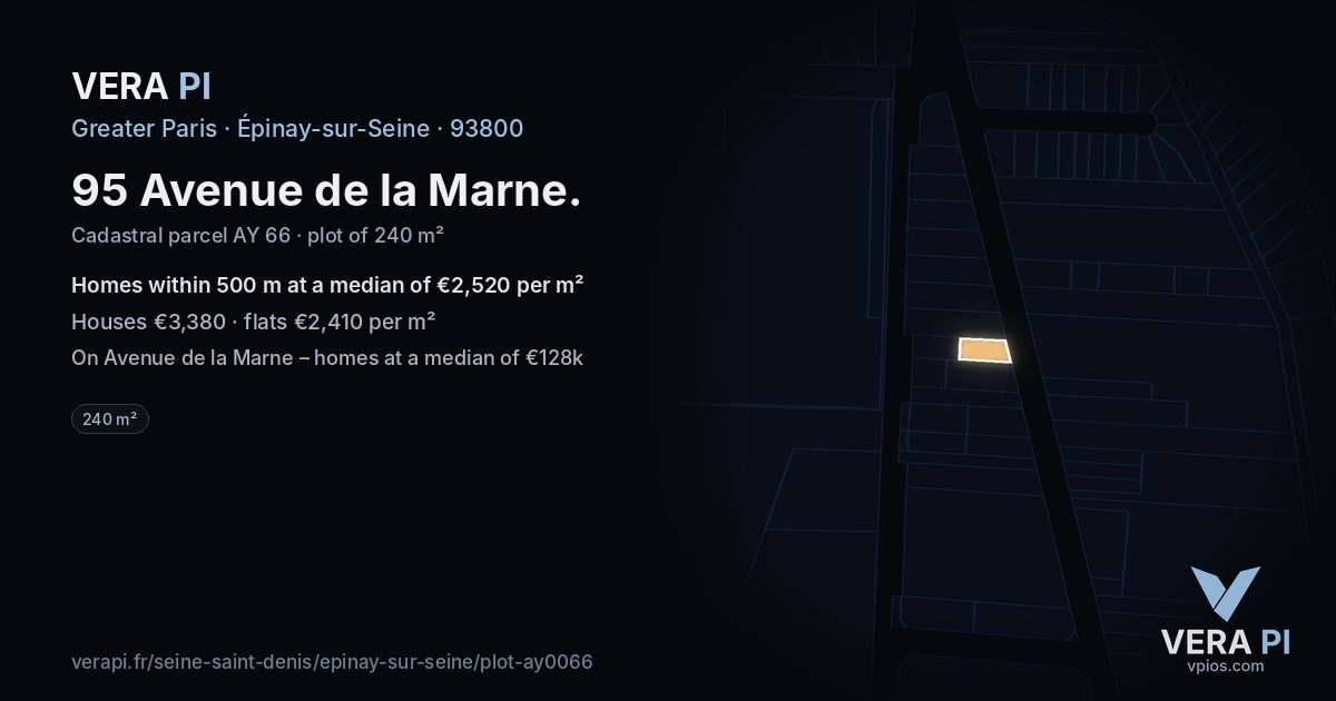 95 Avenue de la Marne, Épinay-sur-Seine at night – the plot lit, the parcels around coloured by the prices near them