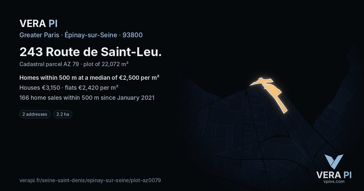 243 Route de Saint-Leu, Épinay-sur-Seine at night – the plot lit, the parcels around coloured by the prices near them