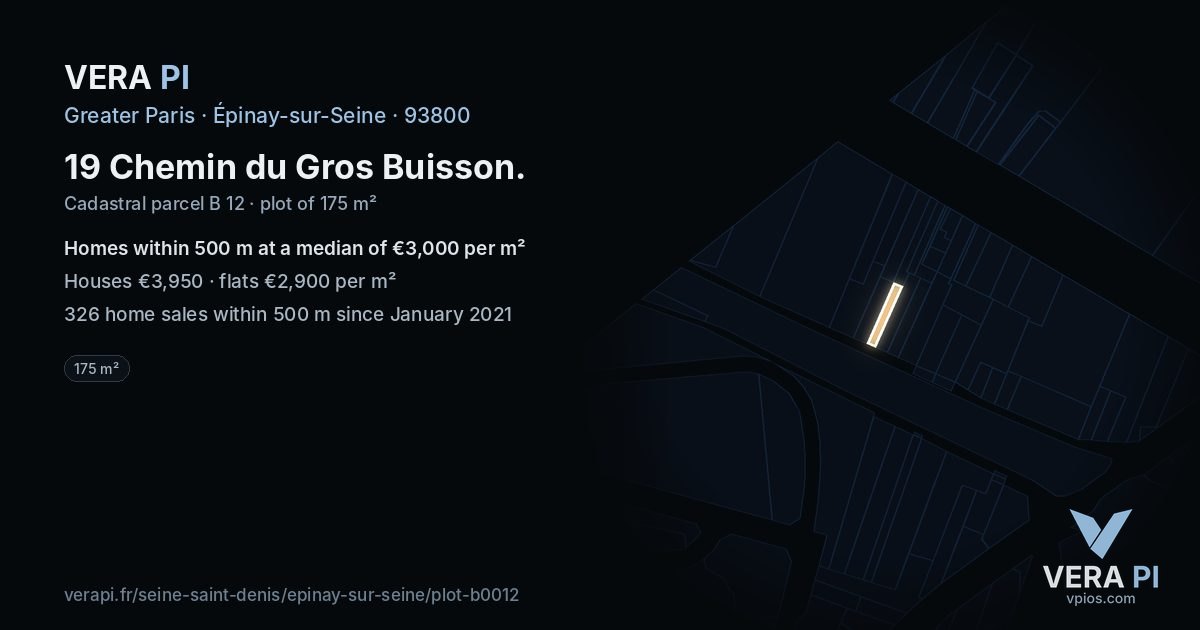 19 Chemin du Gros Buisson, Épinay-sur-Seine at night – the plot lit, the parcels around coloured by the prices near them