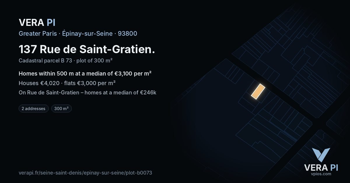 137 Rue de Saint-Gratien, Épinay-sur-Seine at night – the plot lit, the parcels around coloured by the prices near them