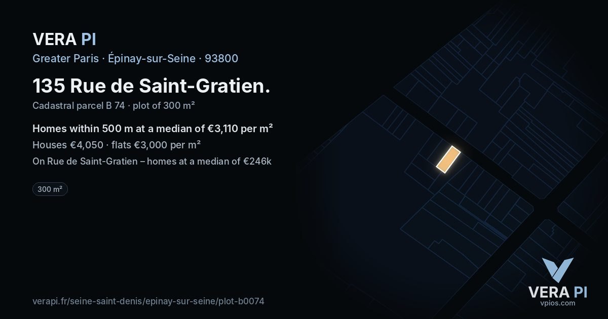 135 Rue de Saint-Gratien, Épinay-sur-Seine at night – the plot lit, the parcels around coloured by the prices near them