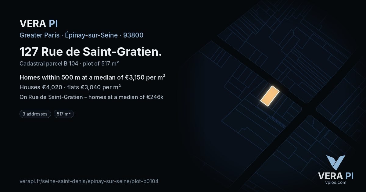 127 Rue de Saint-Gratien, Épinay-sur-Seine at night – the plot lit, the parcels around coloured by the prices near them
