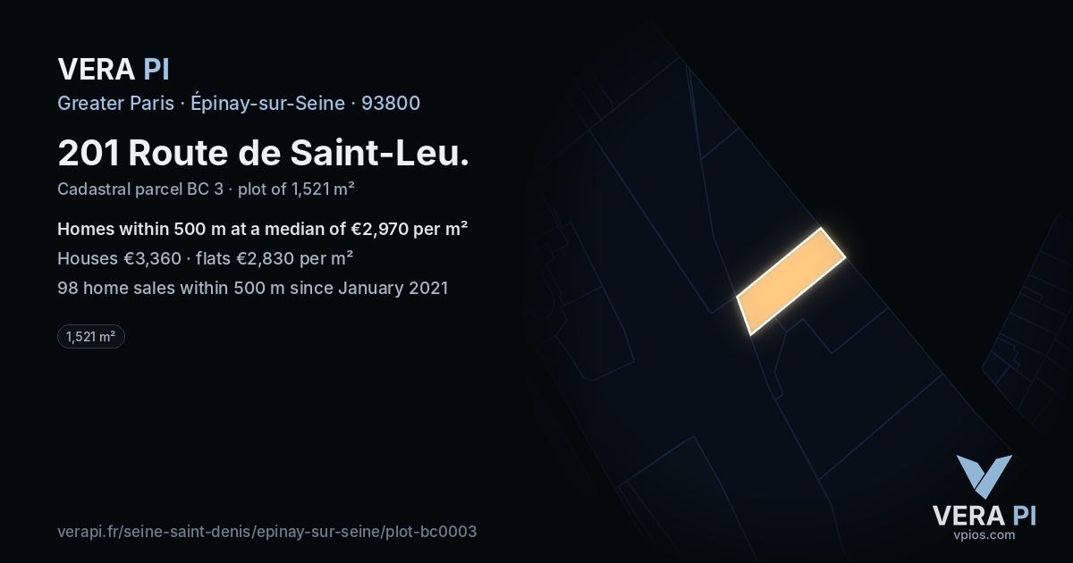 201 Route de Saint-Leu, Épinay-sur-Seine at night – the plot lit, the parcels around coloured by the prices near them