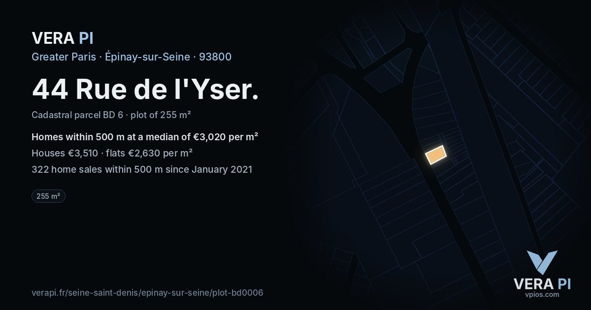 44 Rue de l'Yser, Épinay-sur-Seine at night – the plot lit, the parcels around coloured by the prices near them