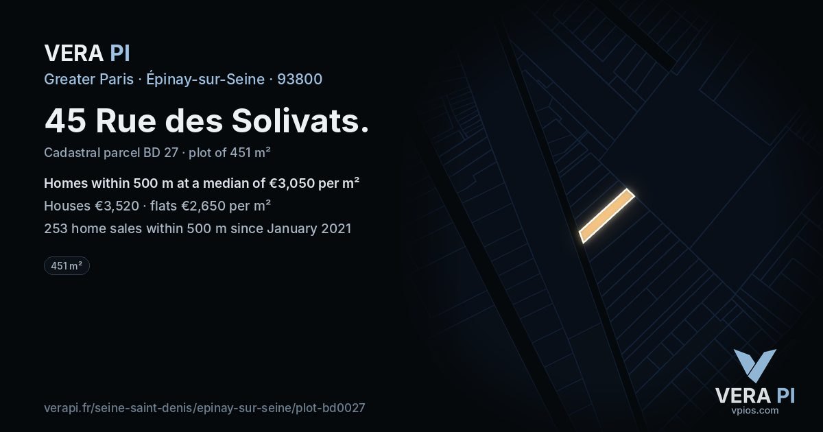 45 Rue des Solivats, Épinay-sur-Seine at night – the plot lit, the parcels around coloured by the prices near them