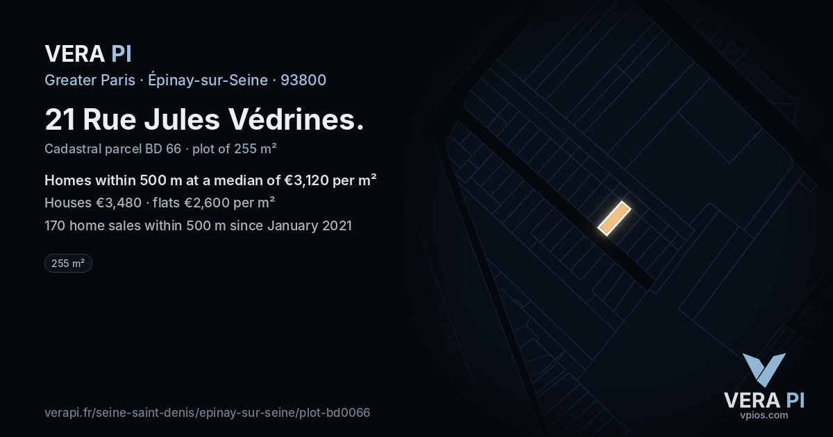 21 Rue Jules Védrines, Épinay-sur-Seine at night – the plot lit, the parcels around coloured by the prices near them