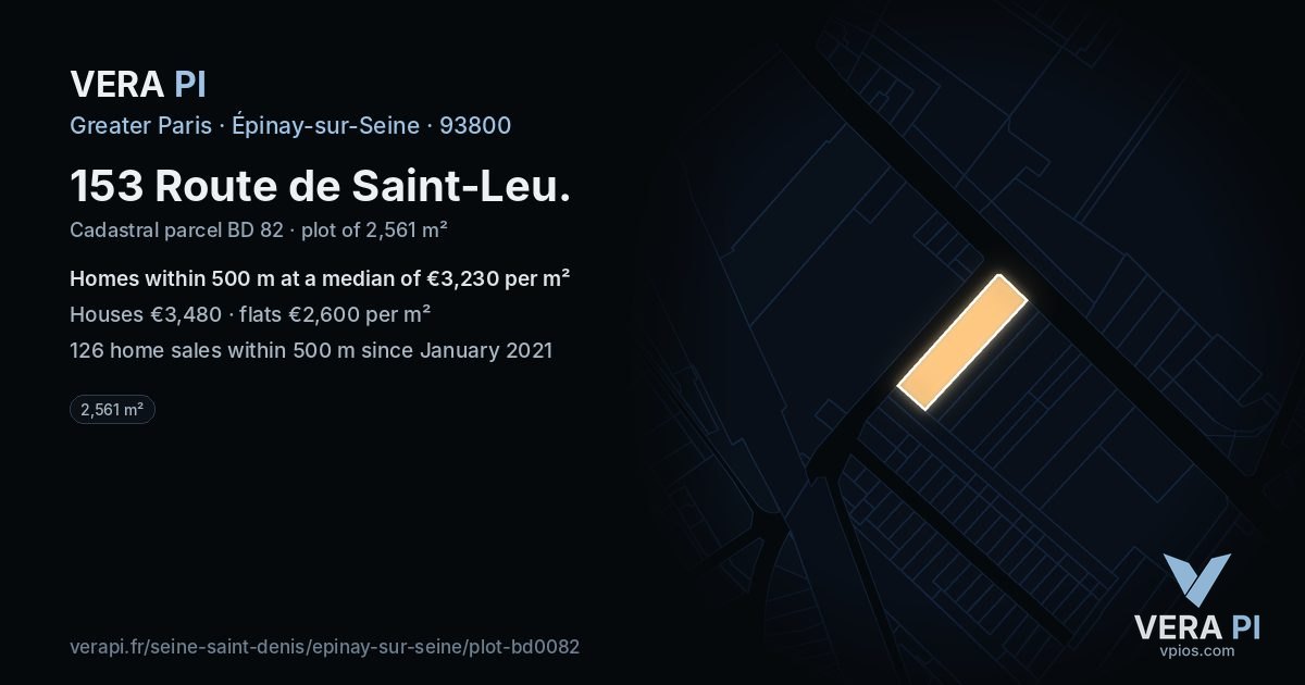 153 Route de Saint-Leu, Épinay-sur-Seine at night – the plot lit, the parcels around coloured by the prices near them