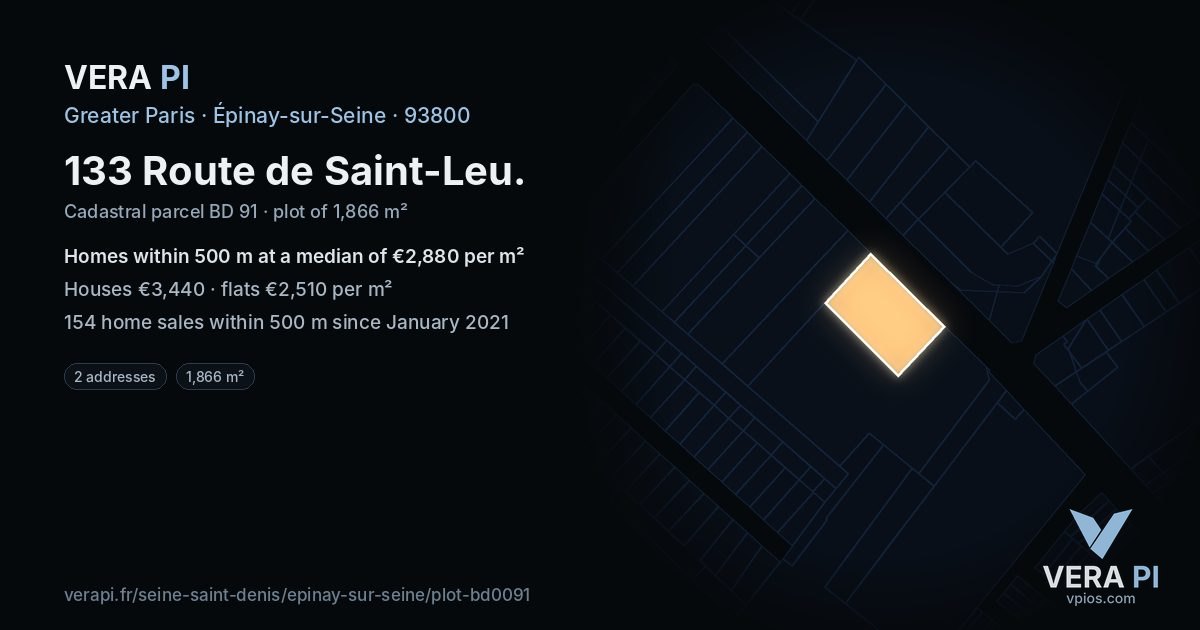 133 Route de Saint-Leu, Épinay-sur-Seine at night – the plot lit, the parcels around coloured by the prices near them