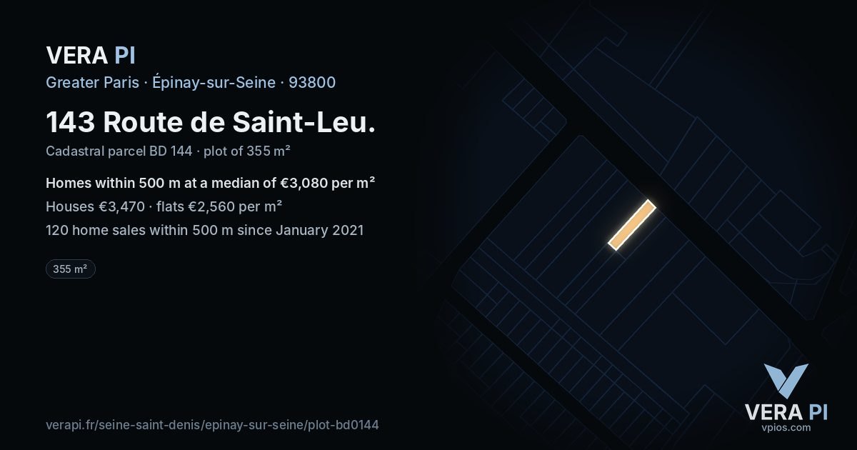 143 Route de Saint-Leu, Épinay-sur-Seine at night – the plot lit, the parcels around coloured by the prices near them