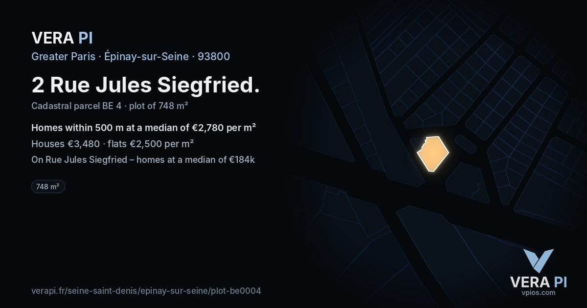 2 Rue Jules Siegfried, Épinay-sur-Seine at night – the plot lit, the parcels around coloured by the prices near them