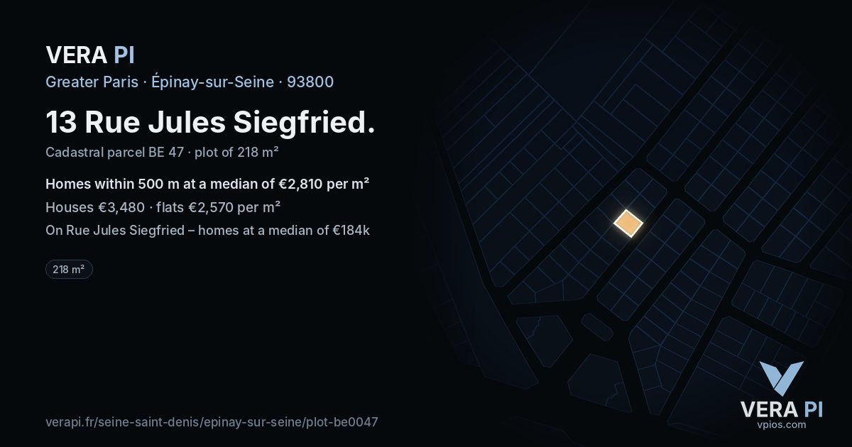 13 Rue Jules Siegfried, Épinay-sur-Seine at night – the plot lit, the parcels around coloured by the prices near them