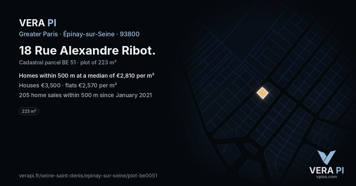 18 Rue Alexandre Ribot, Épinay-sur-Seine at night – the plot lit, the parcels around coloured by the prices near them