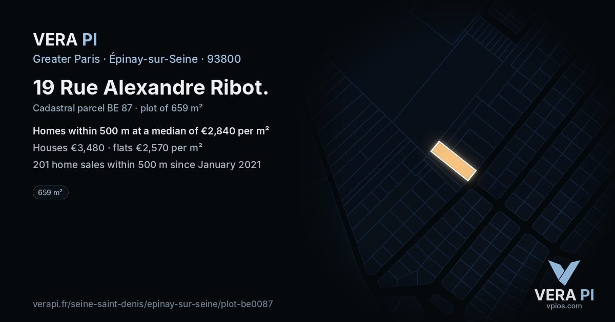 19 Rue Alexandre Ribot, Épinay-sur-Seine at night – the plot lit, the parcels around coloured by the prices near them