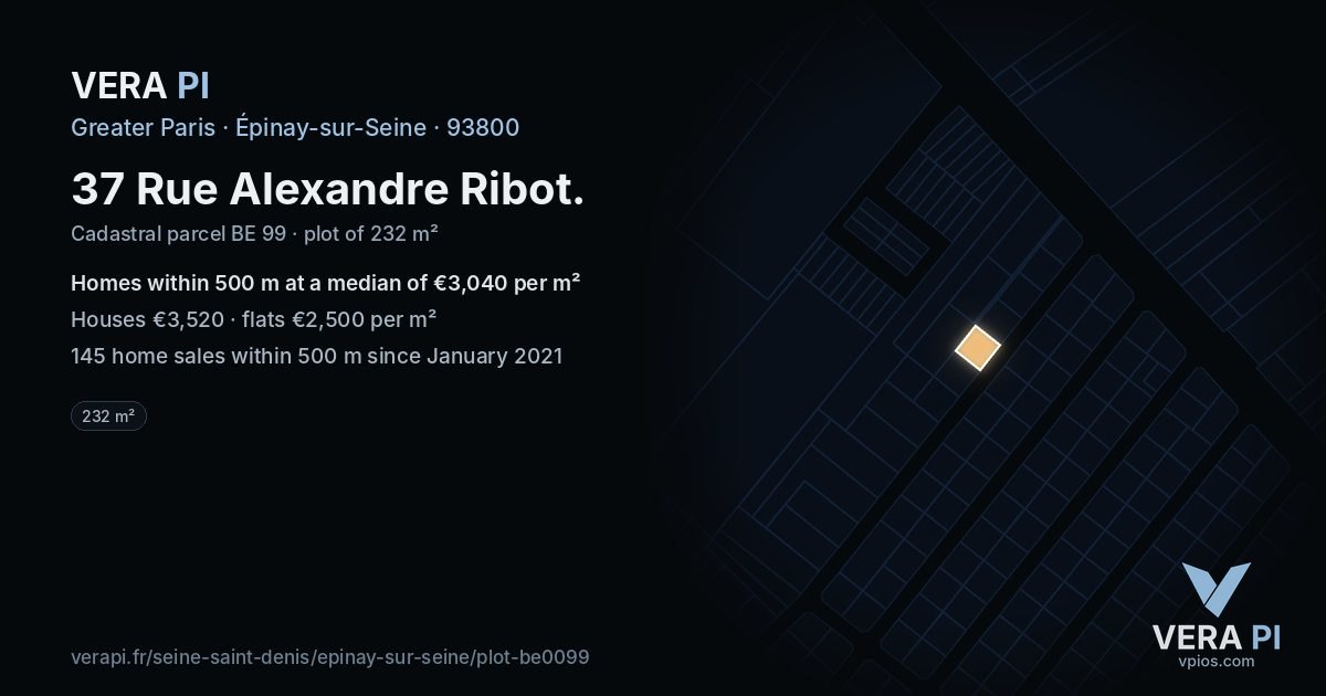 37 Rue Alexandre Ribot, Épinay-sur-Seine at night – the plot lit, the parcels around coloured by the prices near them