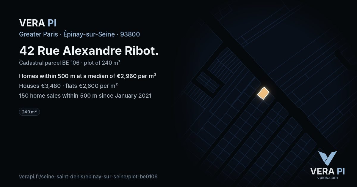 42 Rue Alexandre Ribot, Épinay-sur-Seine at night – the plot lit, the parcels around coloured by the prices near them