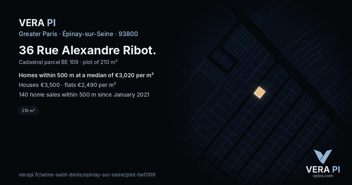 36 Rue Alexandre Ribot, Épinay-sur-Seine at night – the plot lit, the parcels around coloured by the prices near them
