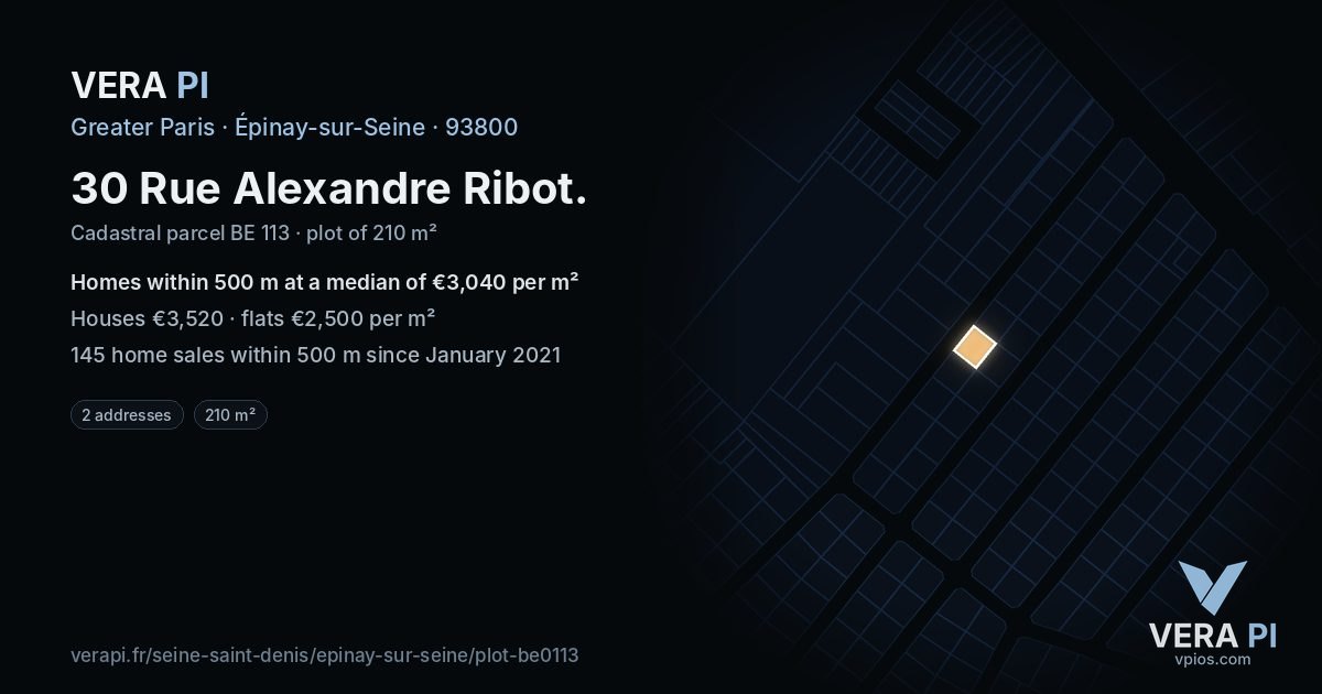 30 Rue Alexandre Ribot, Épinay-sur-Seine at night – the plot lit, the parcels around coloured by the prices near them