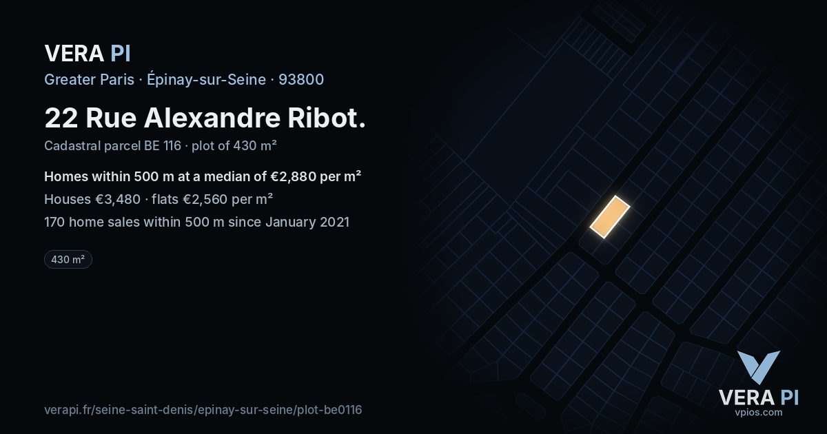 22 Rue Alexandre Ribot, Épinay-sur-Seine at night – the plot lit, the parcels around coloured by the prices near them
