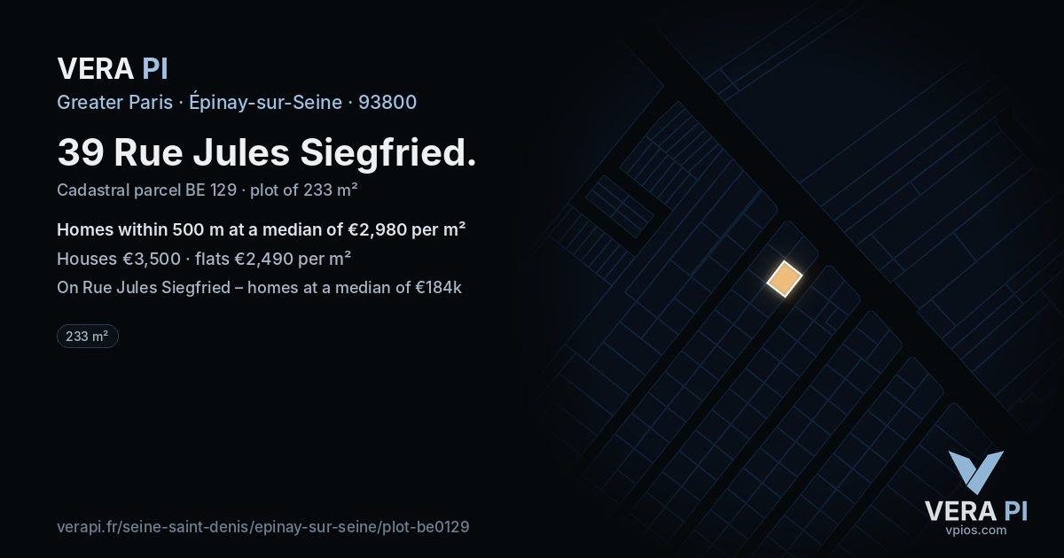 39 Rue Jules Siegfried, Épinay-sur-Seine at night – the plot lit, the parcels around coloured by the prices near them