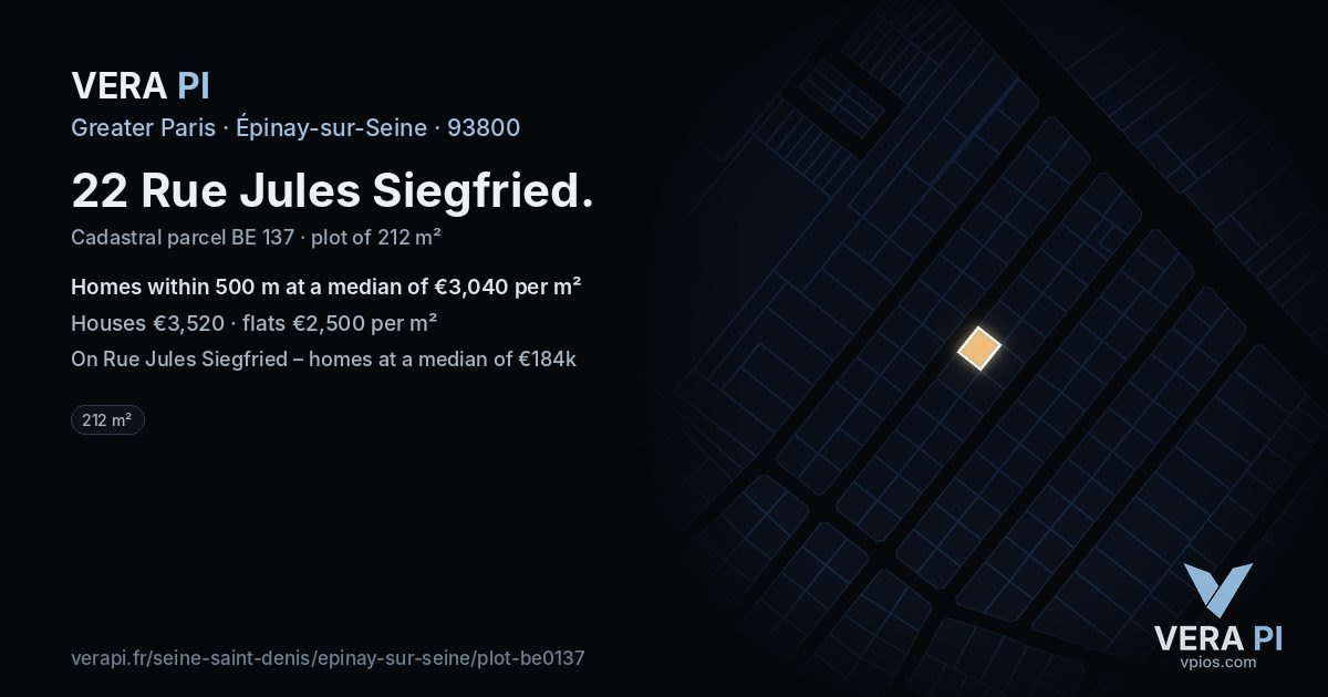 22 Rue Jules Siegfried, Épinay-sur-Seine at night – the plot lit, the parcels around coloured by the prices near them