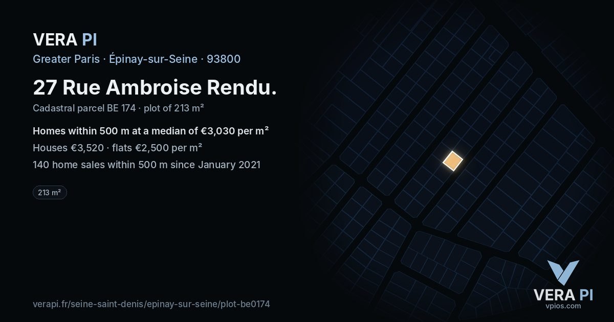 27 Rue Ambroise Rendu, Épinay-sur-Seine at night – the plot lit, the parcels around coloured by the prices near them