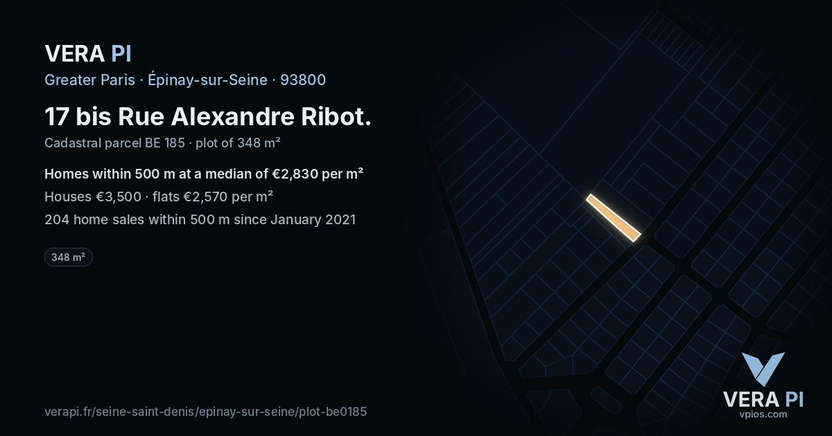 17 bis Rue Alexandre Ribot, Épinay-sur-Seine at night – the plot lit, the parcels around coloured by the prices near them