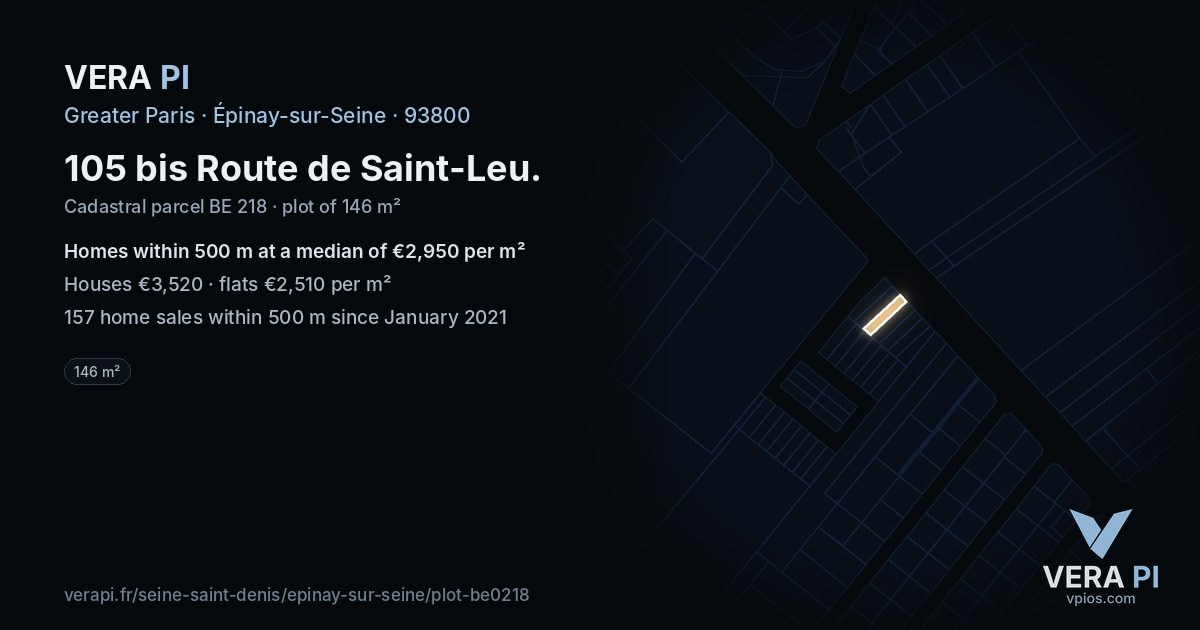 105 bis Route de Saint-Leu, Épinay-sur-Seine at night – the plot lit, the parcels around coloured by the prices near them