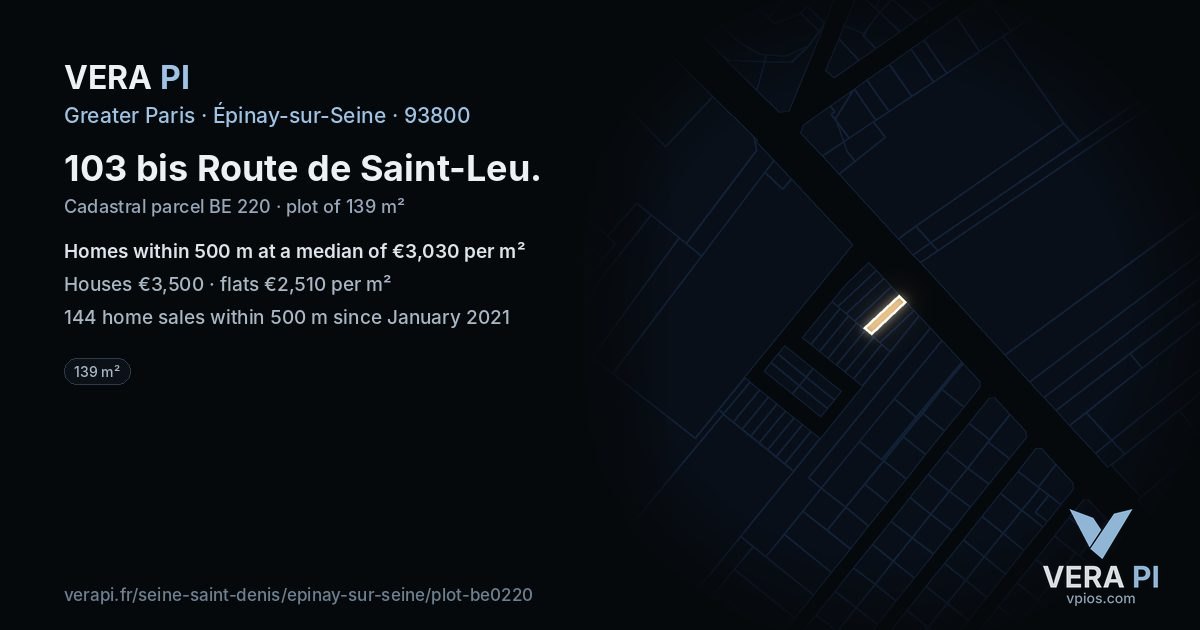 103 bis Route de Saint-Leu, Épinay-sur-Seine at night – the plot lit, the parcels around coloured by the prices near them