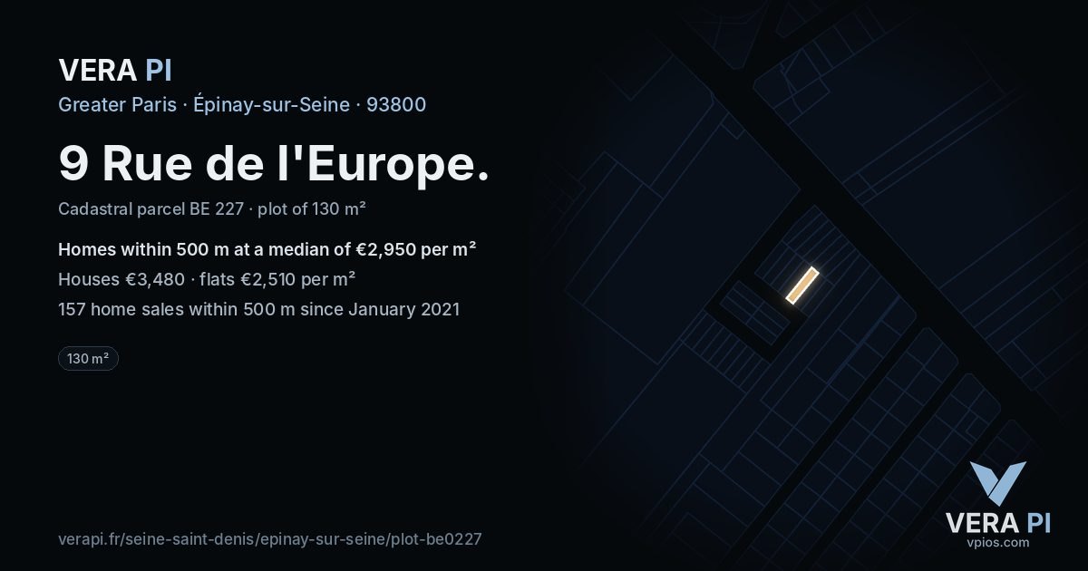 9 Rue de l'Europe, Épinay-sur-Seine at night – the plot lit, the parcels around coloured by the prices near them