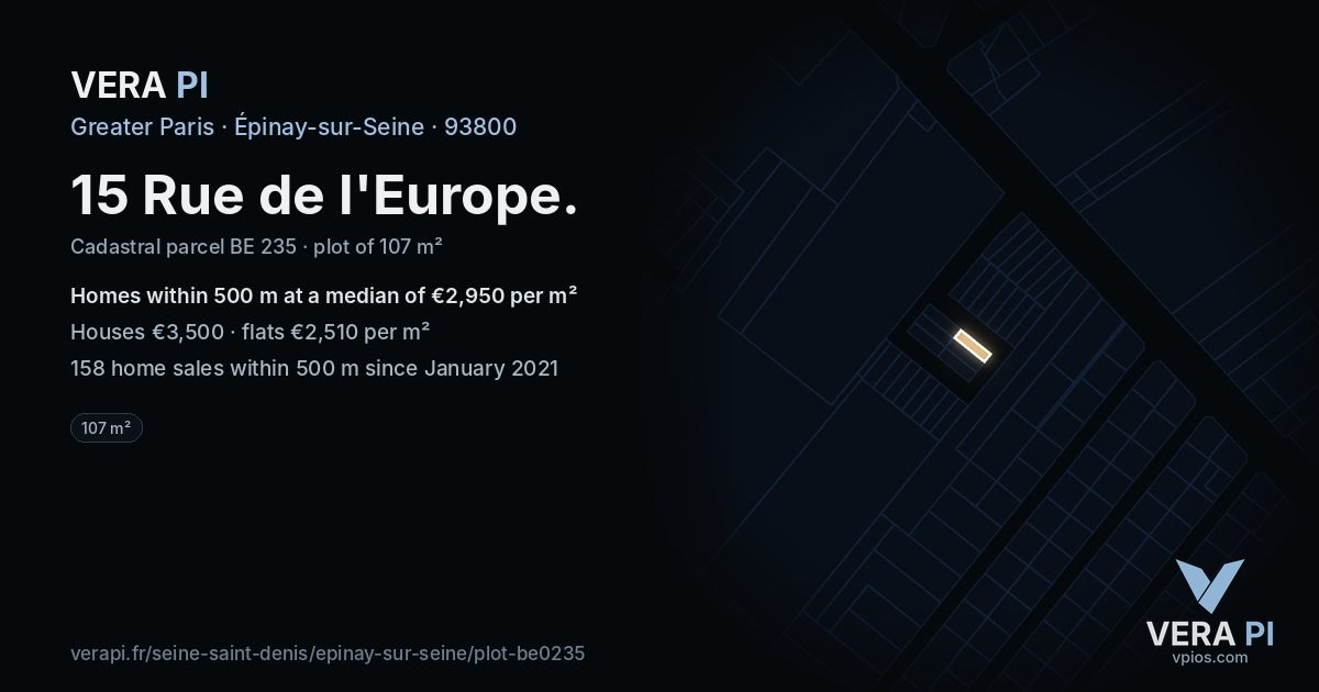 15 Rue de l'Europe, Épinay-sur-Seine at night – the plot lit, the parcels around coloured by the prices near them