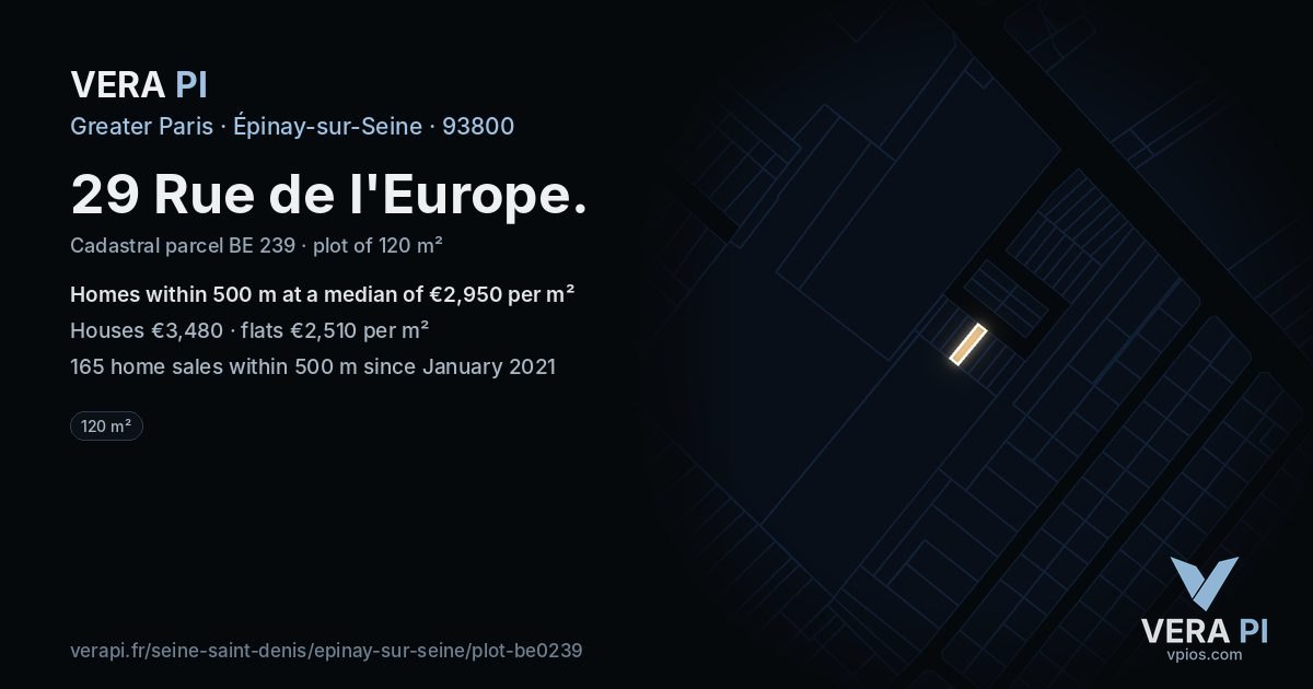 29 Rue de l'Europe, Épinay-sur-Seine at night – the plot lit, the parcels around coloured by the prices near them