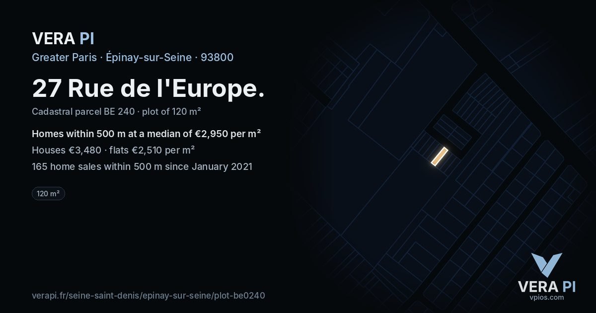 27 Rue de l'Europe, Épinay-sur-Seine at night – the plot lit, the parcels around coloured by the prices near them