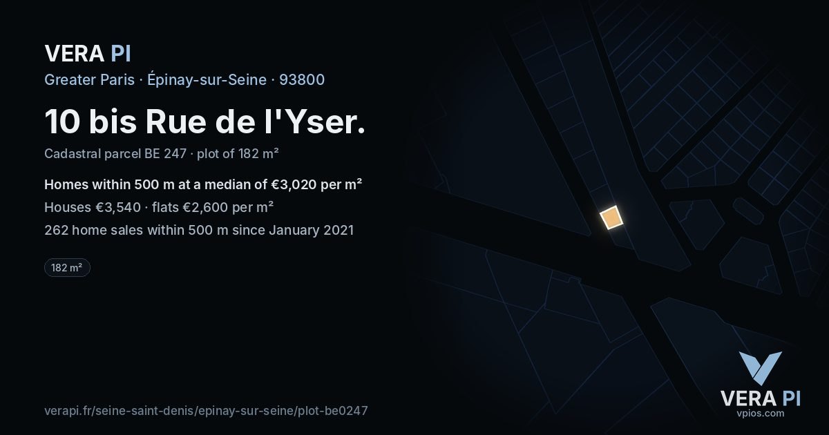10 bis Rue de l'Yser, Épinay-sur-Seine at night – the plot lit, the parcels around coloured by the prices near them