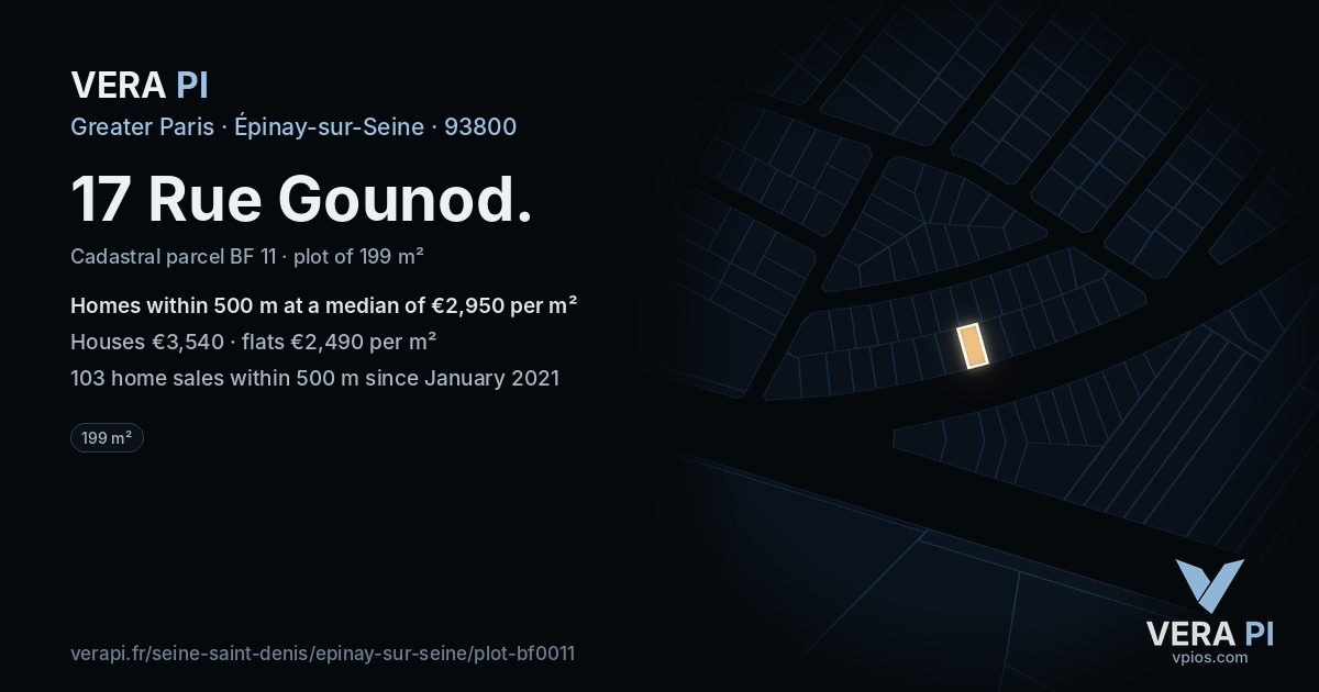 17 Rue Gounod, Épinay-sur-Seine at night – the plot lit, the parcels around coloured by the prices near them