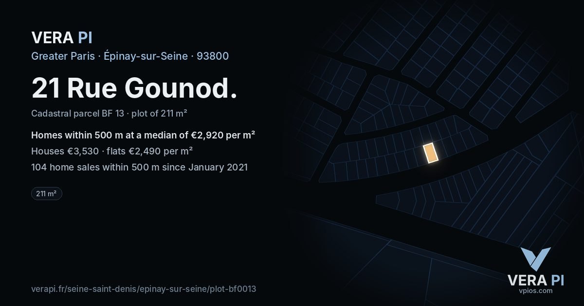 21 Rue Gounod, Épinay-sur-Seine at night – the plot lit, the parcels around coloured by the prices near them