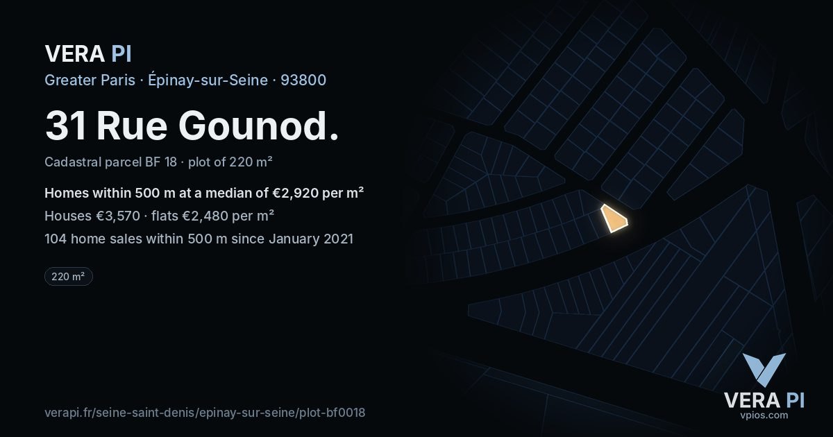 31 Rue Gounod, Épinay-sur-Seine at night – the plot lit, the parcels around coloured by the prices near them