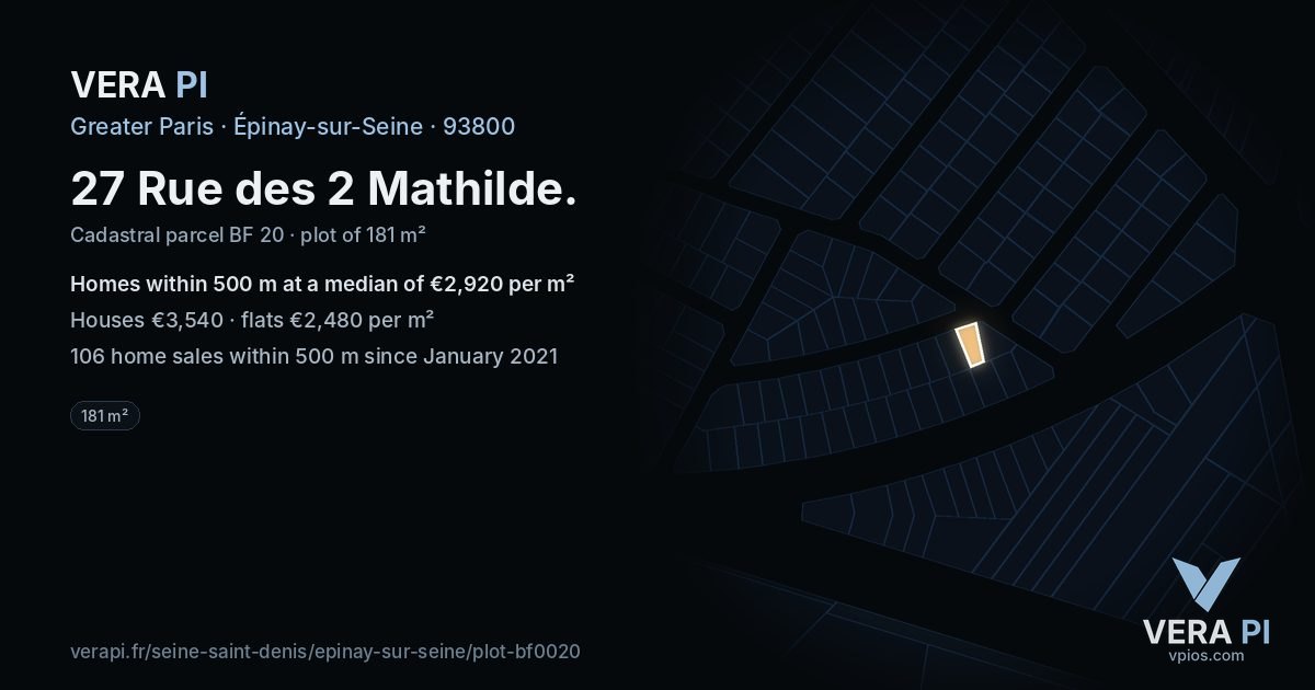 27 Rue des 2 Mathilde, Épinay-sur-Seine at night – the plot lit, the parcels around coloured by the prices near them