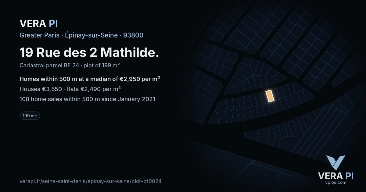 19 Rue des 2 Mathilde, Épinay-sur-Seine at night – the plot lit, the parcels around coloured by the prices near them