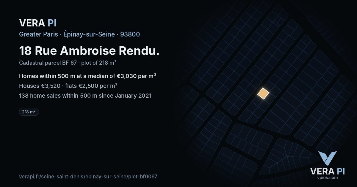 18 Rue Ambroise Rendu, Épinay-sur-Seine at night – the plot lit, the parcels around coloured by the prices near them