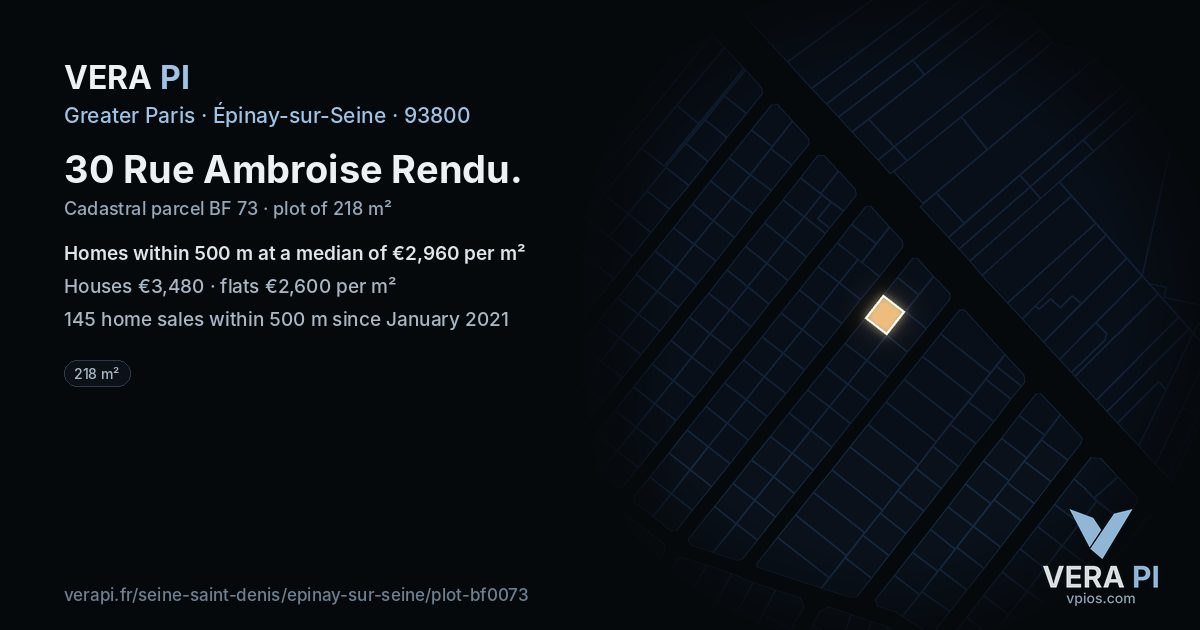 30 Rue Ambroise Rendu, Épinay-sur-Seine at night – the plot lit, the parcels around coloured by the prices near them