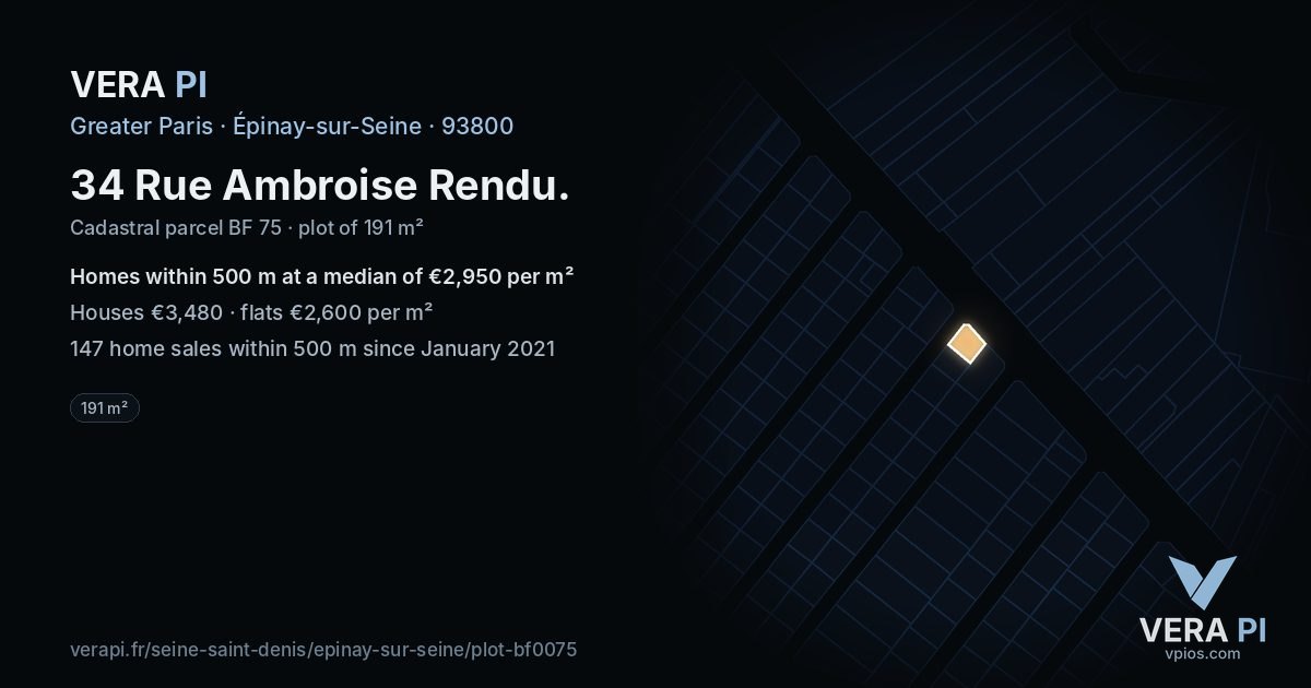 34 Rue Ambroise Rendu, Épinay-sur-Seine at night – the plot lit, the parcels around coloured by the prices near them