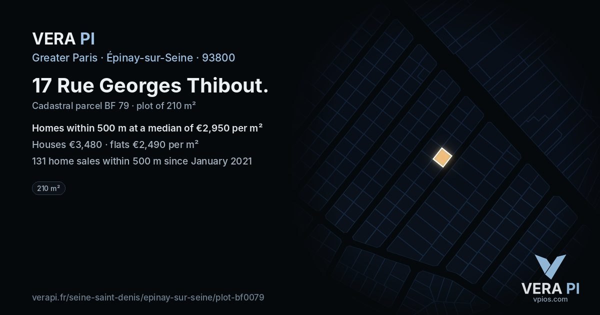 17 Rue Georges Thibout, Épinay-sur-Seine at night – the plot lit, the parcels around coloured by the prices near them