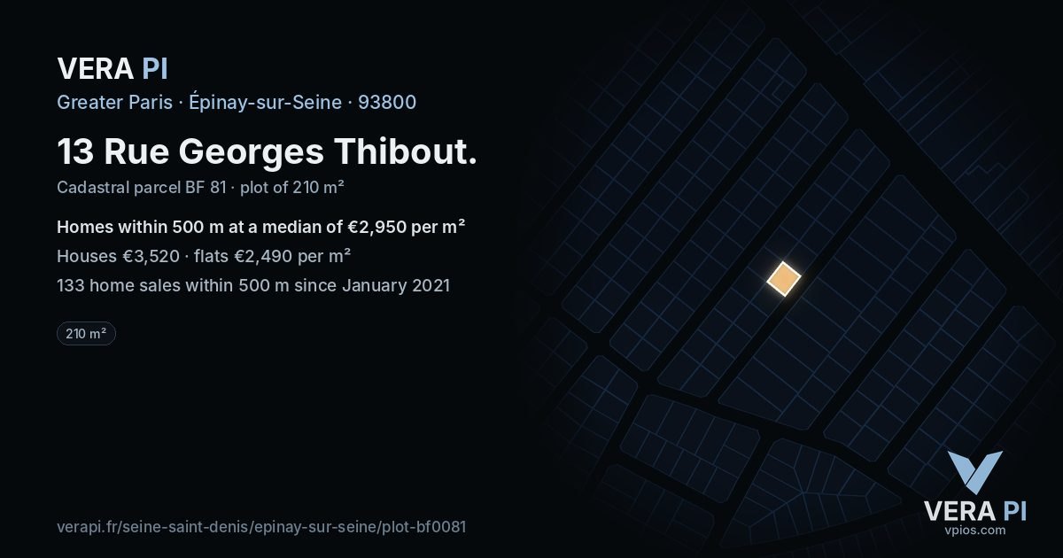 13 Rue Georges Thibout, Épinay-sur-Seine at night – the plot lit, the parcels around coloured by the prices near them