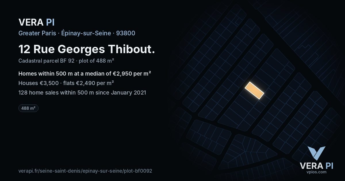 12 Rue Georges Thibout, Épinay-sur-Seine at night – the plot lit, the parcels around coloured by the prices near them