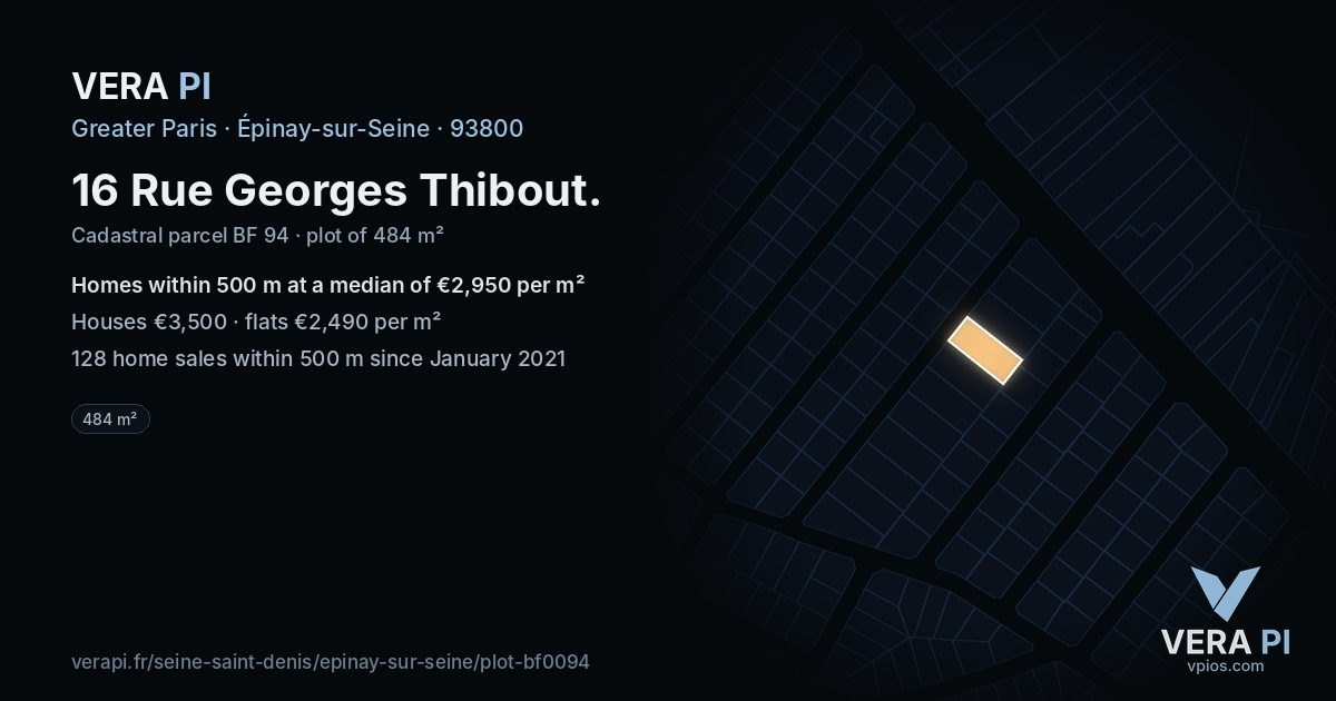 16 Rue Georges Thibout, Épinay-sur-Seine at night – the plot lit, the parcels around coloured by the prices near them