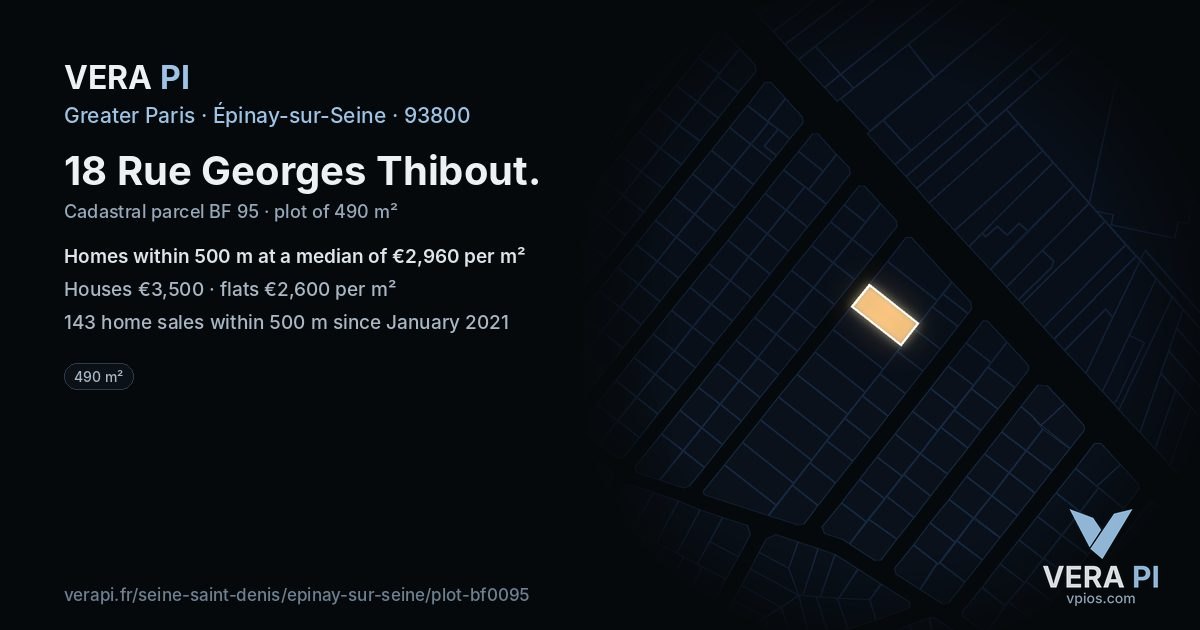 18 Rue Georges Thibout, Épinay-sur-Seine at night – the plot lit, the parcels around coloured by the prices near them