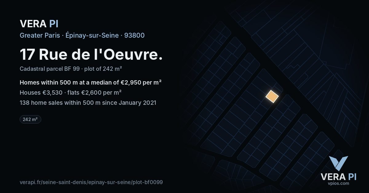 17 Rue de l'Oeuvre, Épinay-sur-Seine at night – the plot lit, the parcels around coloured by the prices near them