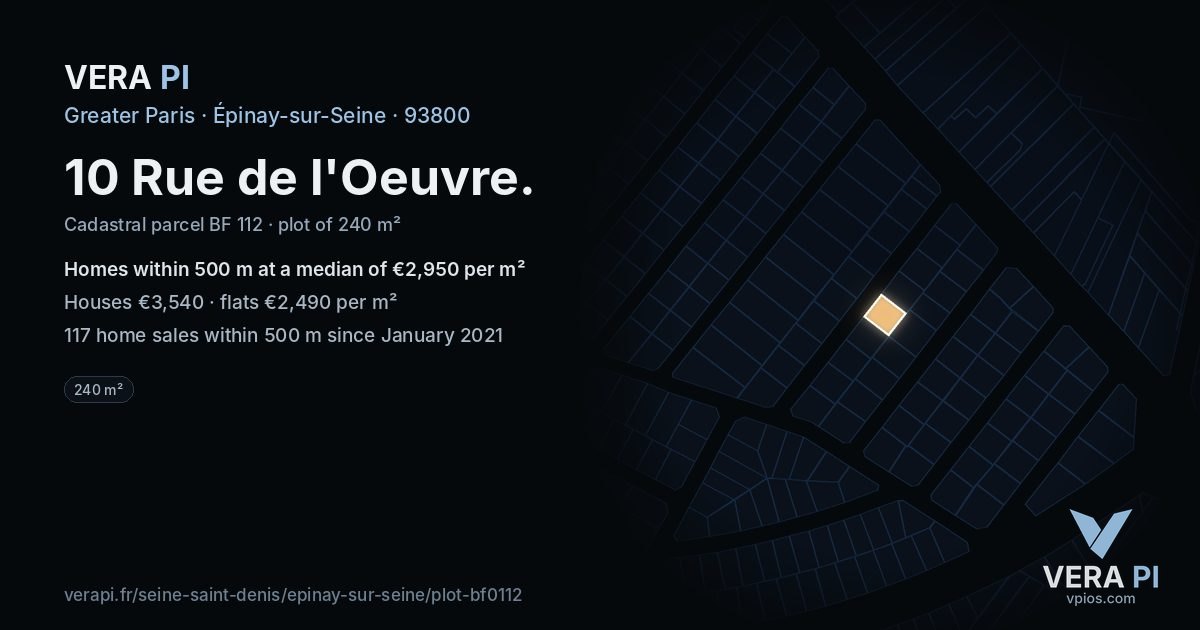 10 Rue de l'Oeuvre, Épinay-sur-Seine at night – the plot lit, the parcels around coloured by the prices near them