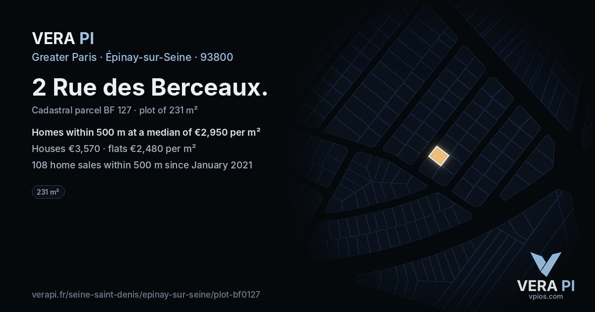 2 Rue des Berceaux, Épinay-sur-Seine at night – the plot lit, the parcels around coloured by the prices near them